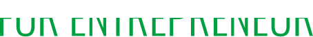 FOR ENTREPRENEUR